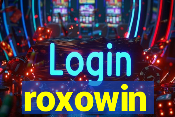 roxowin