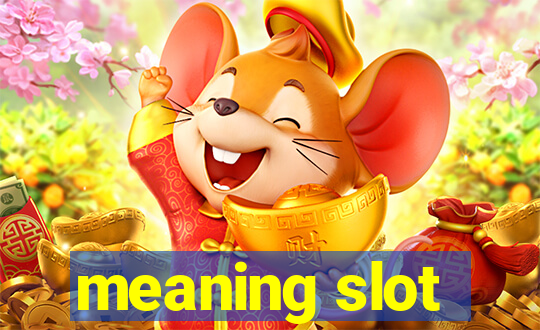 meaning slot