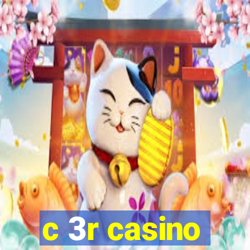 c 3r casino