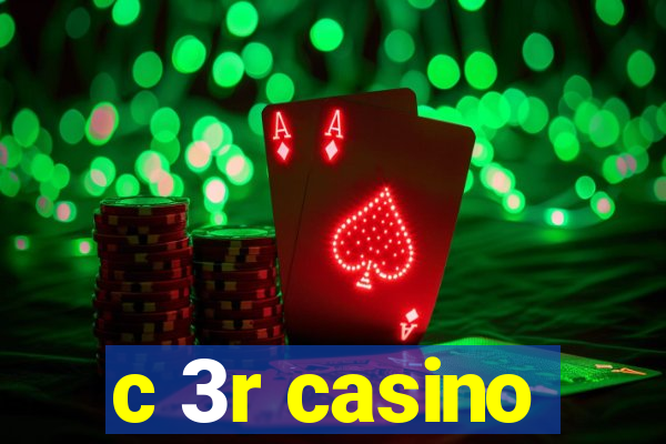 c 3r casino