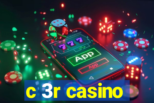 c 3r casino