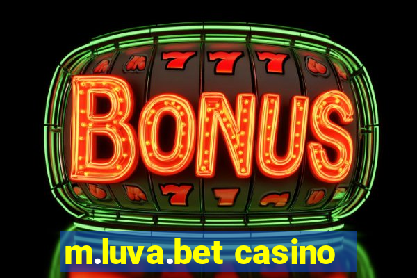 m.luva.bet casino