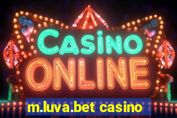 m.luva.bet casino