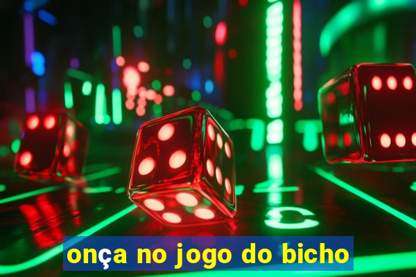 onça no jogo do bicho