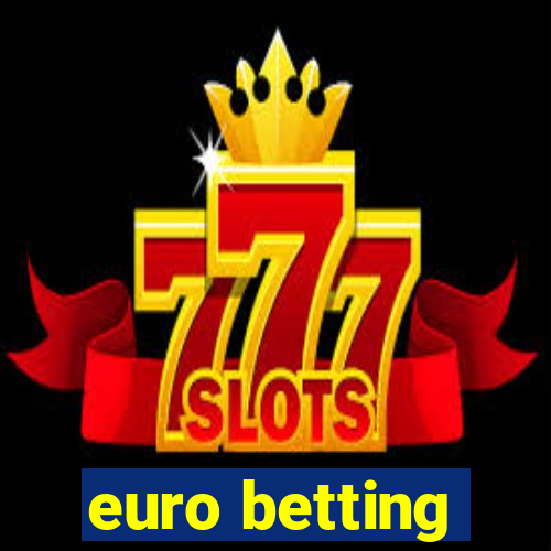 euro betting