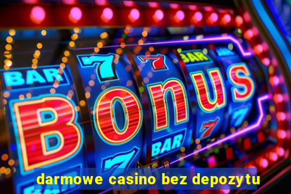 darmowe casino bez depozytu