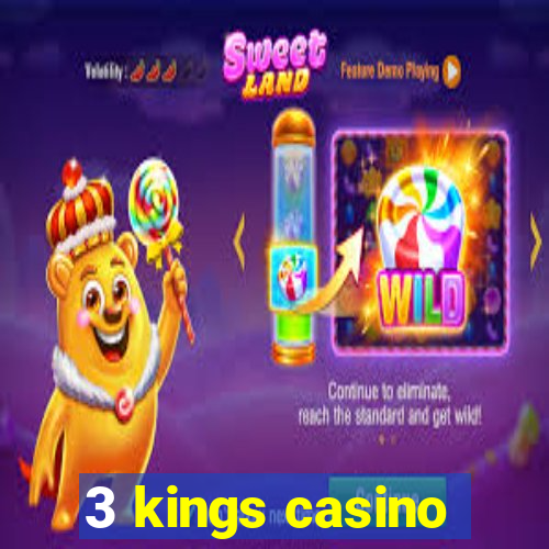 3 kings casino