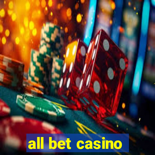 all bet casino