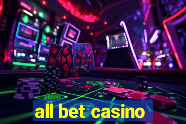 all bet casino