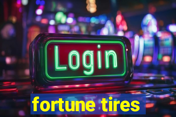 fortune tires