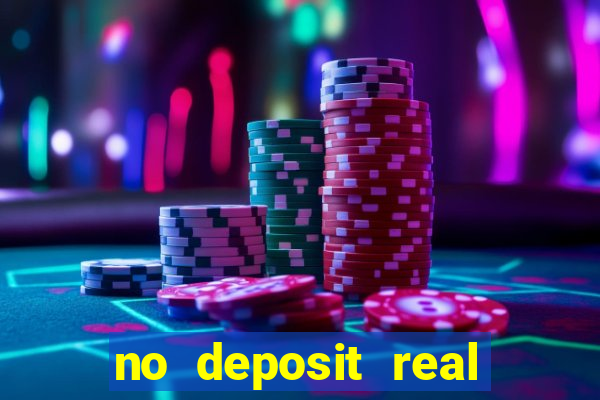 no deposit real money casinos