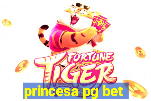 princesa pg bet