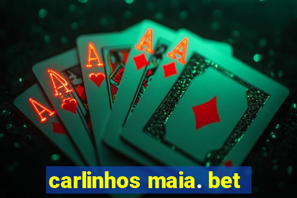 carlinhos maia. bet