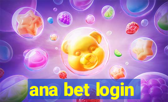 ana bet login