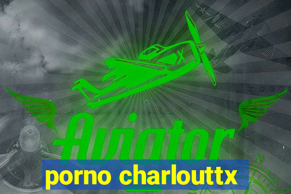 porno charlouttx