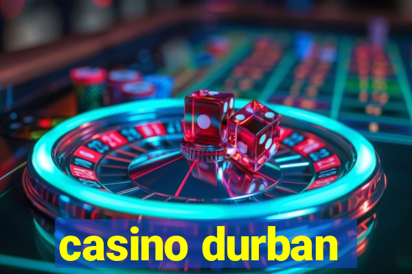 casino durban