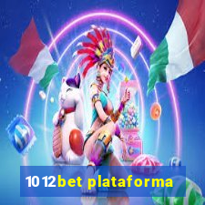 1012bet plataforma