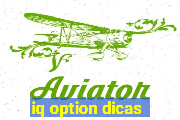 iq option dicas