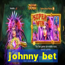 johnny bet