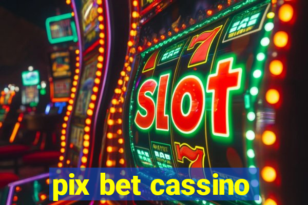 pix bet cassino