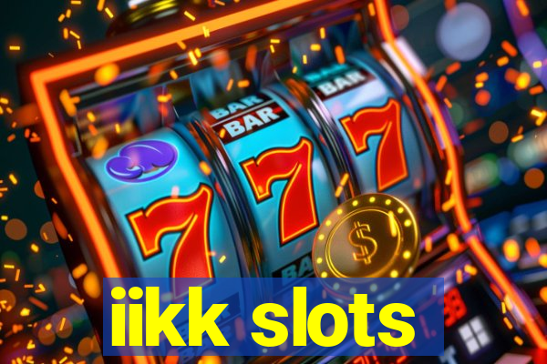 iikk slots