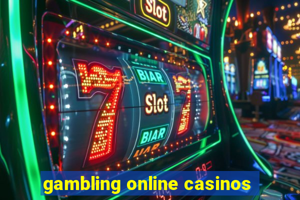 gambling online casinos