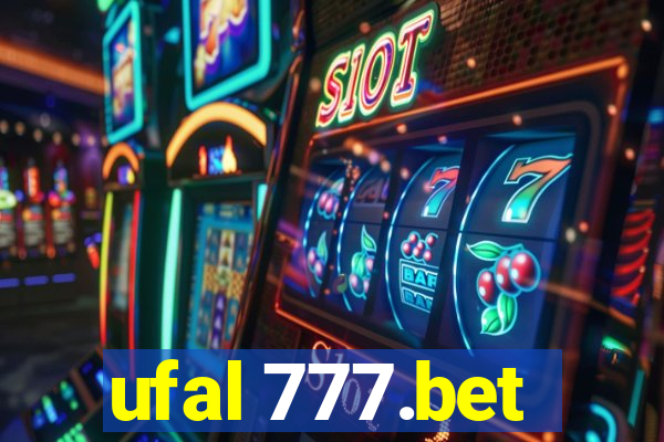 ufal 777.bet