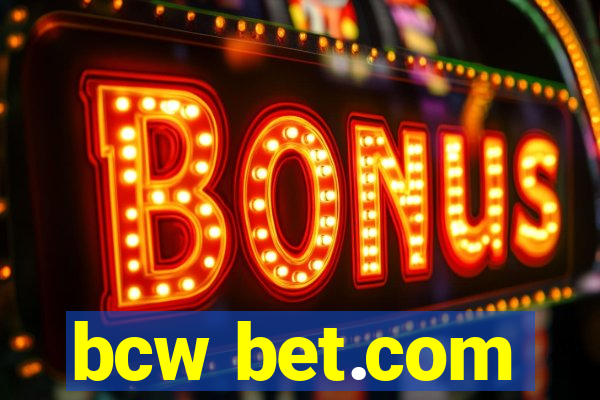 bcw bet.com