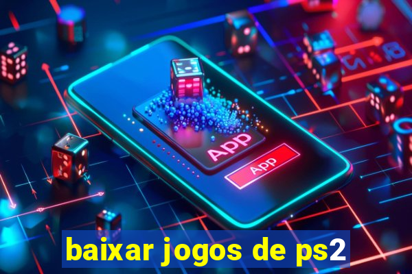 baixar jogos de ps2