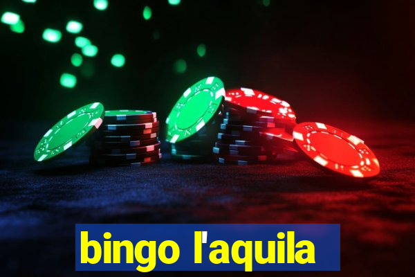 bingo l'aquila