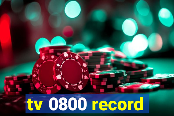 tv 0800 record