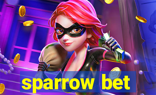 sparrow bet