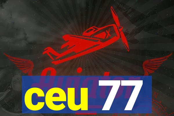 ceu 77