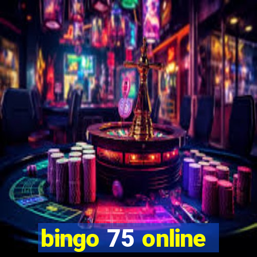 bingo 75 online