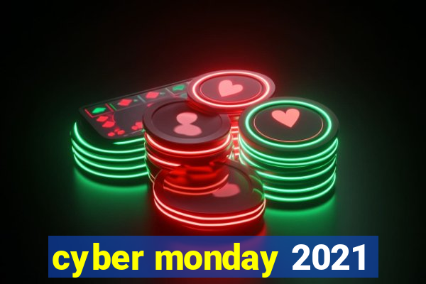 cyber monday 2021