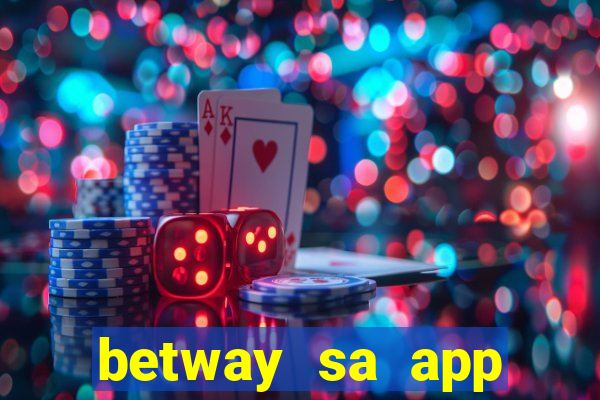 betway sa app download casino