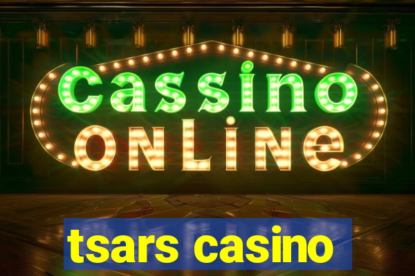 tsars casino