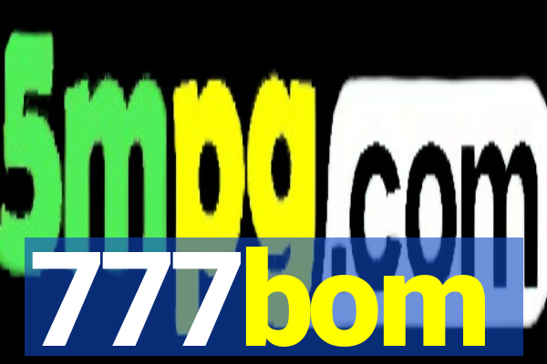 777bom