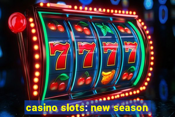 casino slots: new season