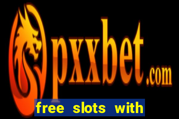 free slots with free games