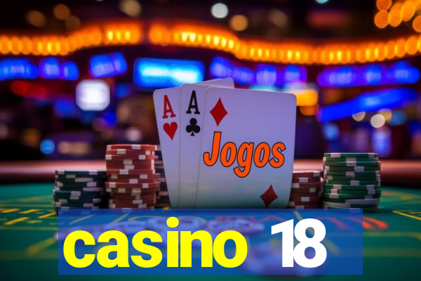 casino 18