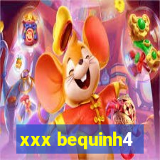 xxx bequinh4