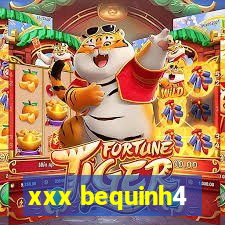 xxx bequinh4