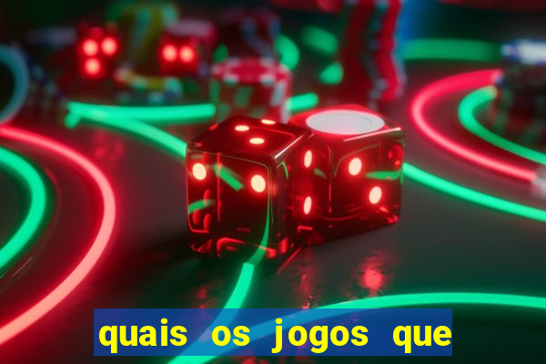 quais os jogos que realmente d?o dinheiro