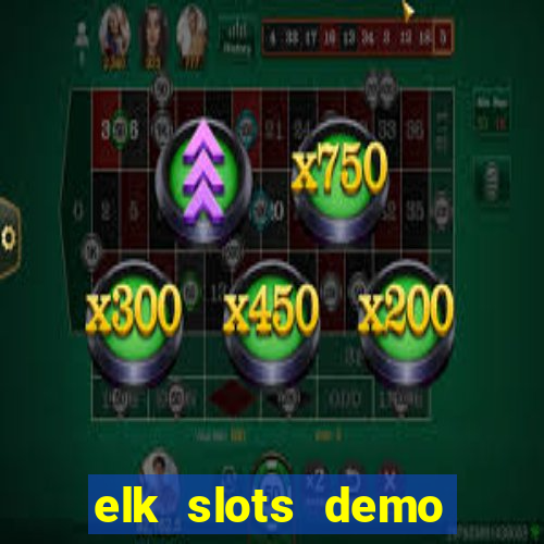 elk slots demo bonus buy