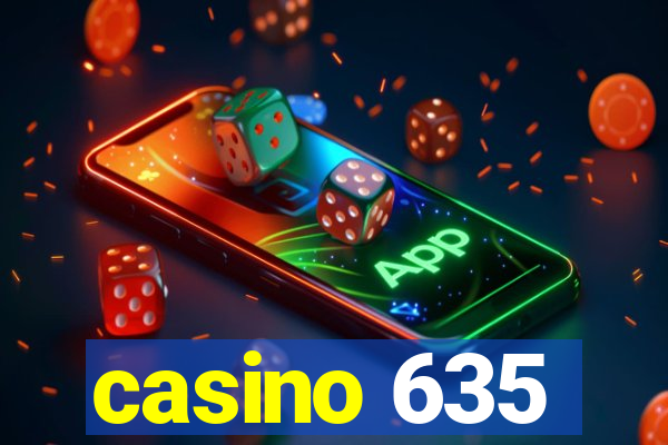 casino 635