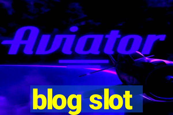 blog slot