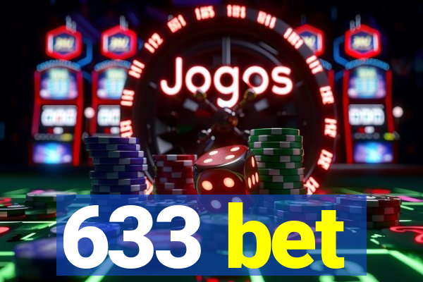 633 bet