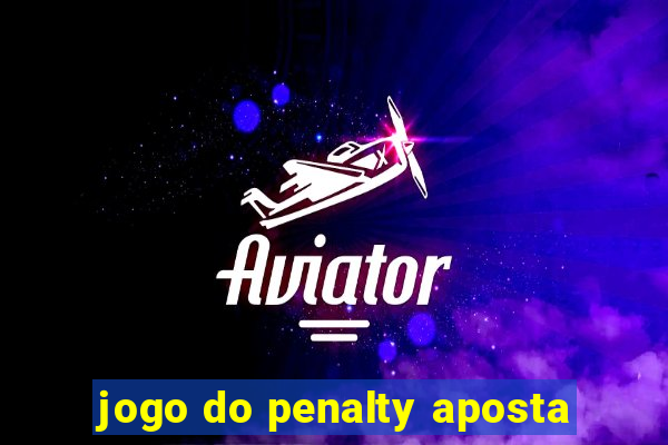 jogo do penalty aposta