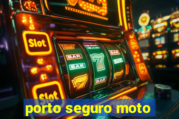 porto seguro moto